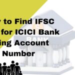 How to Find Ifsc Code for ICICI Bank Using Account Number